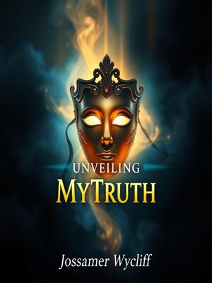 cover image of Unveiling My Truth
